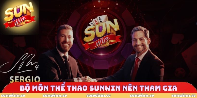 Bộ môn thể thao SUNWIN nên tham gia