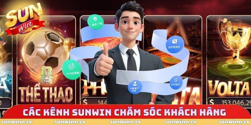 SUNWIN Chăm Sóc Khách Hàng - Cách Thức Liên Hệ Hỗ Trợ 24/7 3 Các kênh SUNWIN chăm sóc khách hàng hợp lệ