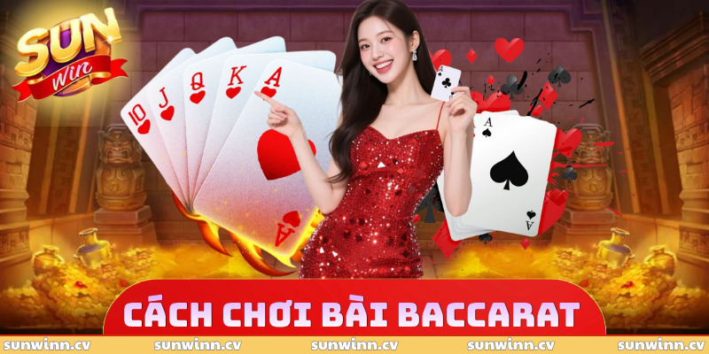 Cách Chơi Bài Baccarat - Hướng Dẫn Mẹo Chinh Phục Mọi Ván 1 Cách Chơi Bài Baccarat