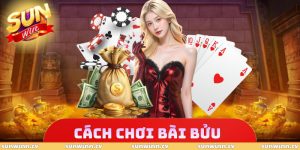 Cách Chơi Bài Bửu