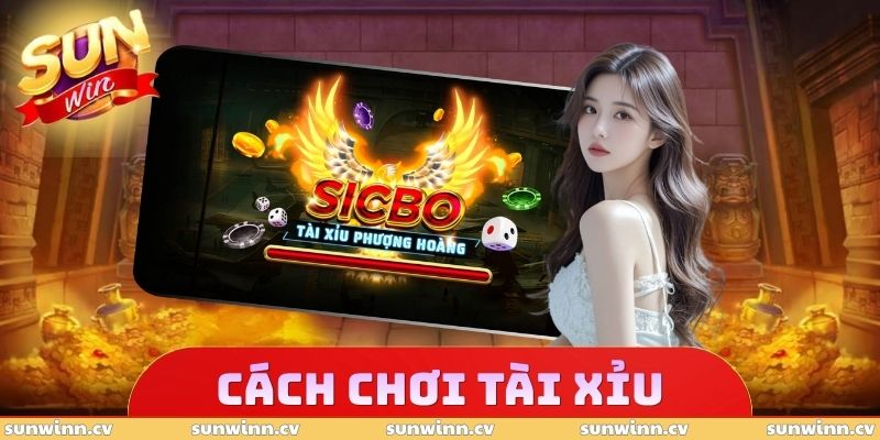 Cách Chơi Tài Xỉu Từ A-Z Cho Thành Viên Mới Tại SUNWIN 1 Cách Chơi Tài Xỉu