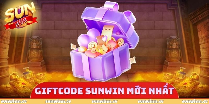 Giftcode SUNWIN Mới Nhất - Săn Quà Khủng, Hốt Thưởng Cực Lớn 1 Giftcode SUNWIN Mới Nhất
