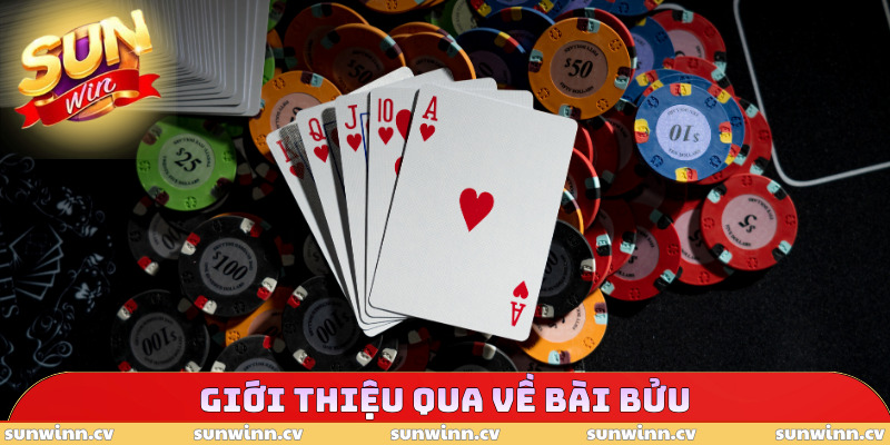 Cách Chơi Bài Bửu - Mẹo Hay Dễ Áp Dụng, Thắng Tới 90% 2 Giới thiệu qua về bài bửu