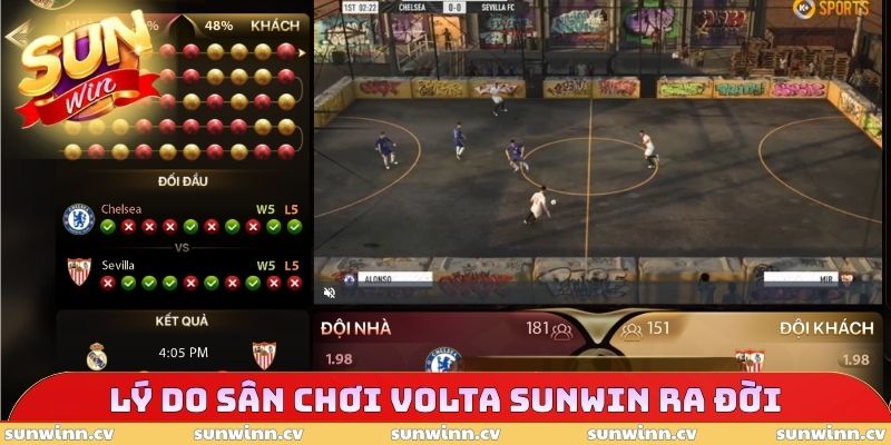 Volta SUNWIN - Tận Dụng Các Ưu Điểm Khác Nhau Khi Cá Cược 2 Lý do sân chơi Volta SUNWIN ra đời
