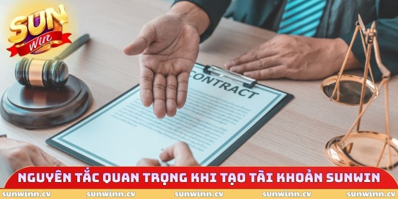 Điều Khoản Và Điều Kiện SUNWIN 2 Nguyên tắc quan trọng khi tạo tài khoản SUNWIN