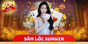 Sâm Lốc SUNWIN