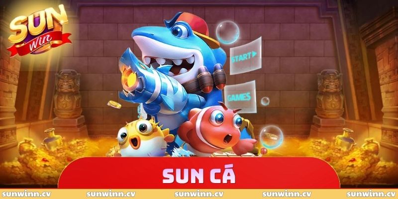 SUN Cá - Trải Nghiệm Săn Bắt Thú Vị Ngay Tại SUNWIN 1 SUN Cá