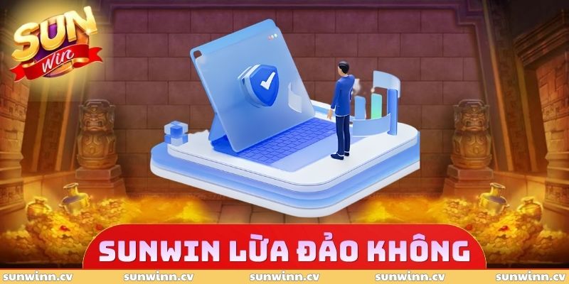 SUNWIN Lừa Đảo Không - Cách Kiểm Tra Độ Uy Tín Của Nền Tảng 1 SUNWIN Lừa Đảo Không
