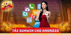 Tải SUNWIN Cho Android