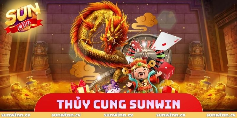 Thủy Cung SUNWIN - Cơ Chế Phần Thưởng Hấp Dẫn Nên Biết 1 Thủy Cung SUNWIN